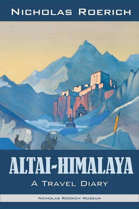 Altai-Himalaya -  Nicholas Roerich