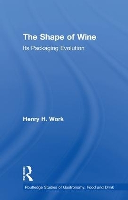 The Shape of Wine - Henry H. Work