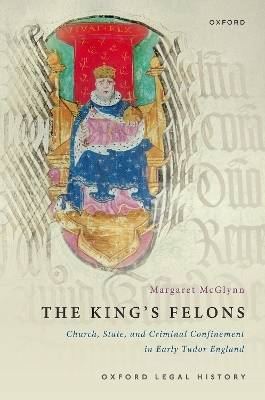 The King's Felons - Margaret McGlynn