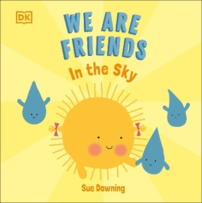 We Are Friends: In The Sky - Sue Downing