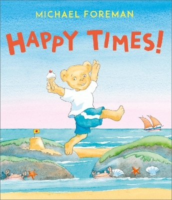 Happy Times! - Michael Foreman