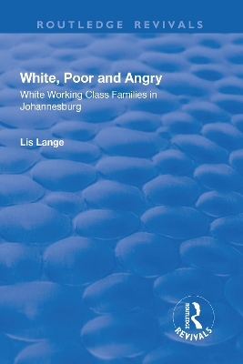 White, Poor and Angry - Lis Lange