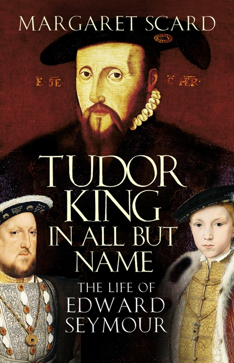 The Life of Edward Seymour -  Margaret Scard