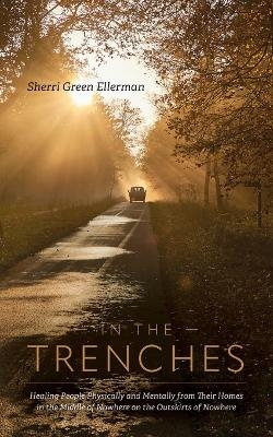 In The Trenches - Sherri Green Ellerman