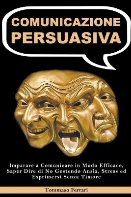 Comunicazione Persuasiva - Tommaso Ferrari