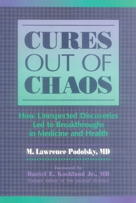 Cures Out Of Chaos - M. Lawrence Podolsky