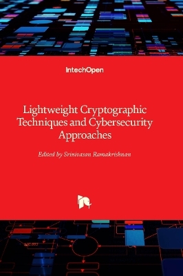 Lightweight Cryptographic Techniques and Cybersecurity Approaches - 