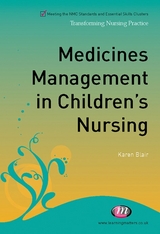 Medicines Management in Children's Nursing -  Karen Blair