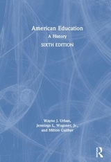 American Education - Urban, Wayne J.; Wagoner, Jr., Jennings L.; Gaither, Milton