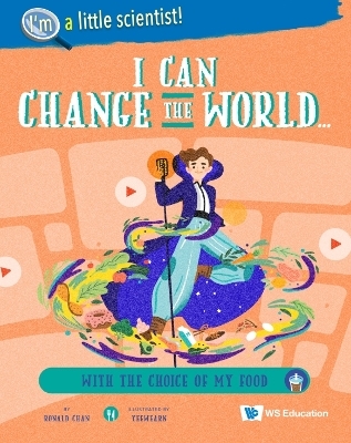 I Can Change The World... With The Choice Of My Food - Ronald Wai Hong Chan