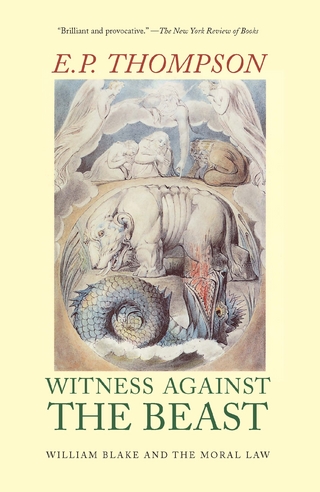 Witness Against the Beast - E. P. Thompson