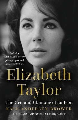 Elizabeth Taylor - Kate Andersen Brower