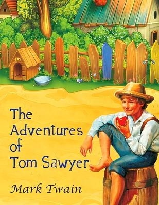 The Adventures of Tom Sawyer -  Mark Twain