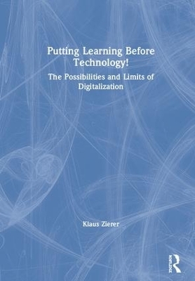 Putting Learning Before Technology! - Klaus Zierer