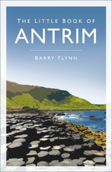 Little Book of Antrim -  Barry Flynn