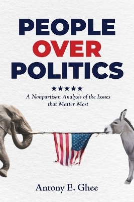 People Over Politics - Antony E Ghee