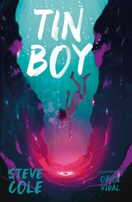 Tin Boy - Steve Cole