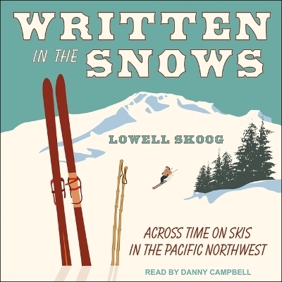 Written in the Snows - Lowell Skoog