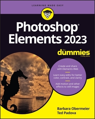 Photoshop Elements 2023 For Dummies - Barbara Obermeier, Ted Padova