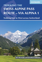 Trekking the Swiss Via Alpina - Kev Reynolds