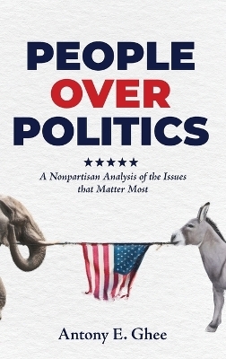 People Over Politics - Antony E Ghee