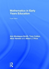 Mathematics in Early Years Education - Montague-Smith, Ann; Cotton, Tony; Hansen, Alice; Price, Alison