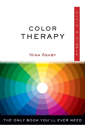 Color Therapy Plain & Simple - Nina Ashby