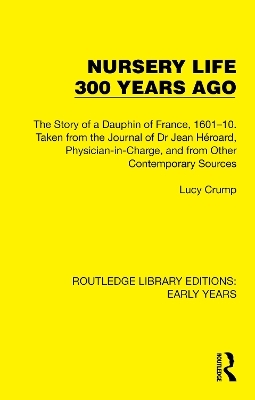 Nursery Life 300 Years Ago - Lucy Crump