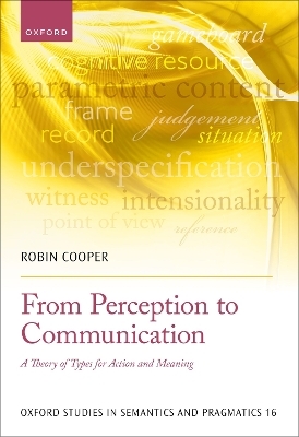 From Perception to Communication - Robin Cooper