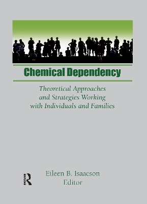Chemical Dependency - Eileen B Isaacson