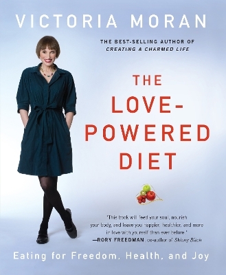 The Love Powered Diet - Victoria Moran