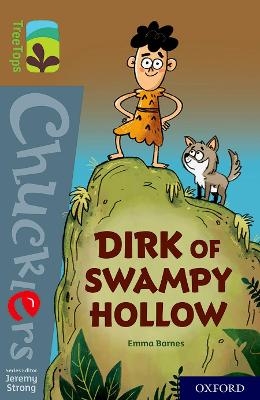 Oxford Reading Tree TreeTops Chucklers: Oxford Level 18: Dirk of Swampy Hollow - Emma Barnes