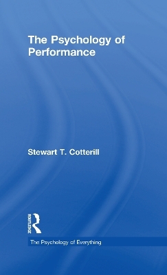 The Psychology of Performance - Stewart T. Cotterill