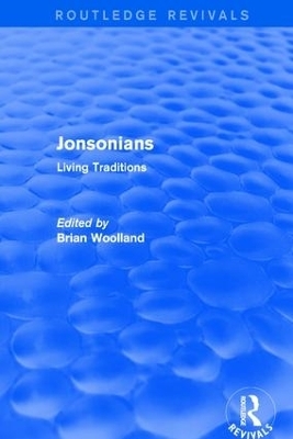 Jonsonians: Living Traditions - Brian Woolland