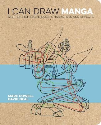 I Can Draw Manga - Marc Powell, David Neal