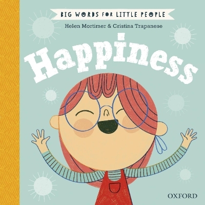 Big Words for Little People Happiness - Helen Mortimer