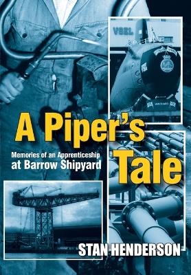 A Piper's Tale - Stan Henderson