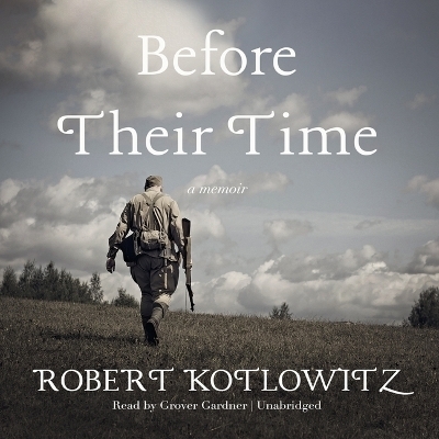 Before Their Time - Robert Kotlowitz