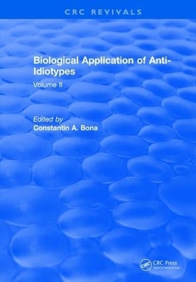 Biological Application of Anti-Idiotypes - Constantin A. Bona