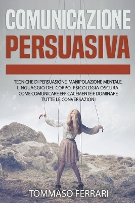 Comunicazione Persuasiva - Tommaso Ferrari