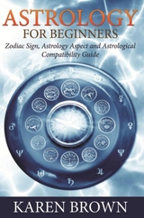 Astrology For Beginners -  Karen Brown