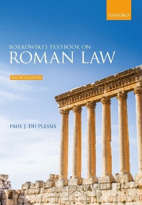 Borkowski's Textbook on Roman Law - Paul J. du Plessis