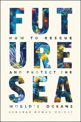 Future Sea - Deborah Rowan Wright