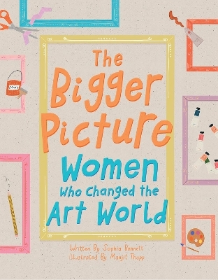 The Bigger Picture - Sophia Bennett