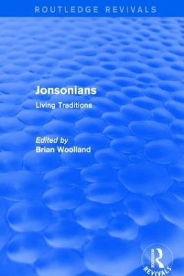 Jonsonians: Living Traditions - Brian Woolland