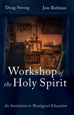 Workshop of the Holy Spirit - Doug Strong, Jess Bielman