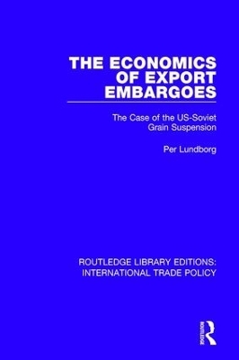 The Economics of Export Embargoes - Per Lundborg