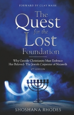 The Quest for the Lost Foundation - Shoshana Rhodes