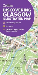 Discovering Glasgow Illustrated Map - Beddow, Dominic; Collins Maps