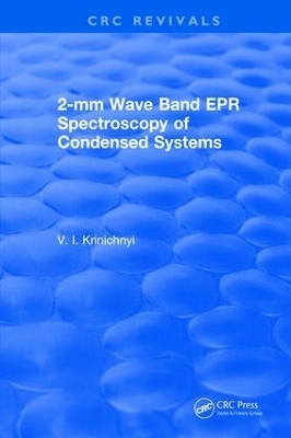 2-mm Wave Band EPR Spectroscopy of Condensed Systems - V. I. Krinichnyi